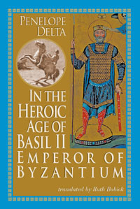 In the Heroic Age of Basil II Emperor Of Byzantium